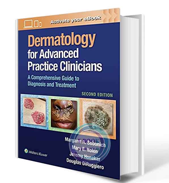 دانلود کتابDermatology for Advanced Practice Clinicians: A Practical Approach to Diagnosis and Management Second, North 2021 (ORIGINAL PDF) 